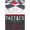 Tactics, 10th Anniversary Edition: A Game Plan for Discussing Your Christian Convictions - Paperback