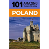 101 Amazing Things to Do in Poland: Poland Travel Guide - Paperback