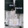 Growing Old in Christ - Paperback