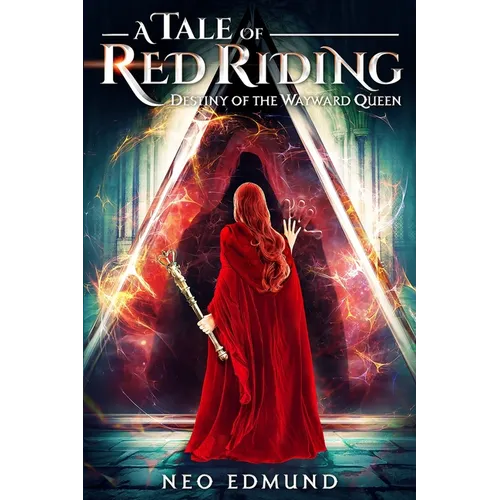 A Tale of Red Riding (Year 3): Destiny of the Wayward Queen - Paperback
