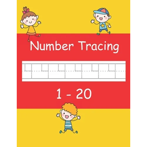 Number Tracing 1 - 20: Trace numbers book for preschoolers and kids ages 3-5 - Paperback