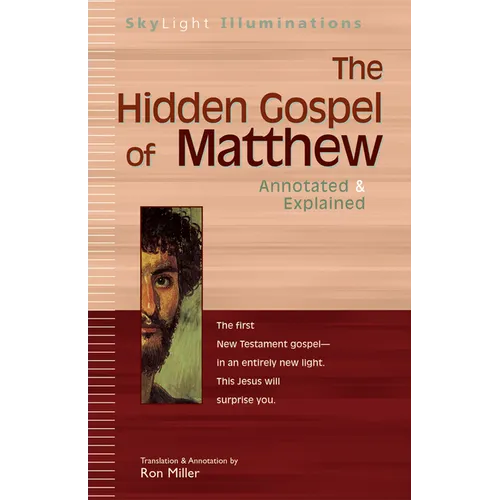 The Hidden Gospel of Matthew: Annotated & Explained - Paperback