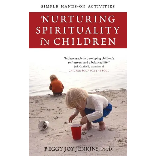 Nurturing Spirituality in Children: Simple Hands-On Activities - Paperback