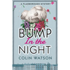 Bump in the Night - Paperback