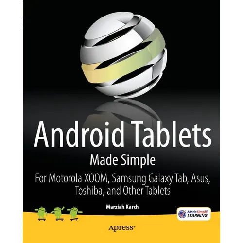 Android Tablets Made Simple: For Motorola Xoom, Samsung Galaxy Tab, Asus, Toshiba and Other Tablets - Paperback