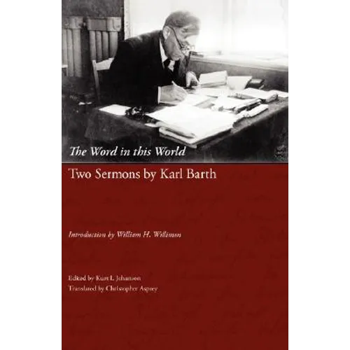 The Word in This World: Two Sermons by Karl Barth - Paperback