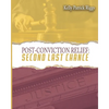 Post-Conviction Relief Second Last Chance - Paperback