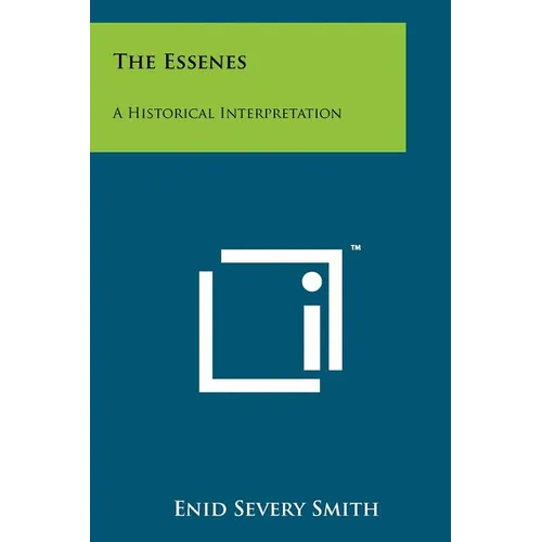 The Essenes: A Historical Interpretation - Paperback