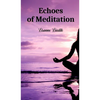 Echoes of Meditation - Hardcover