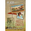 Fried & Convicted: Rehoboth Beach Uncorked - Paperback