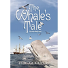 The Whale's Tale: Call Me Moby Dick - Hardcover