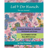 Let's Do Hunch: Creativity Workbook for Individual Participants and Groups - Paperback