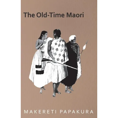 The Old-Time Maori - Paperback