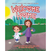 Welcome Home: A story of adoption, hope and love between two sisters. - Paperback
