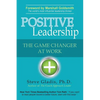 Positive Leadership: The Game Changer at Work - Paperback