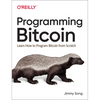 Programming Bitcoin: Learn How to Program Bitcoin from Scratch - Paperback