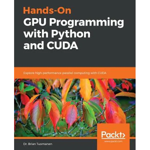 Hands-On GPU Programming with Python and CUDA - Paperback