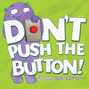 Don't Push the Button! - Board Book