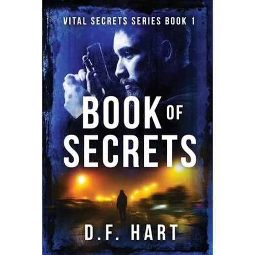 Book Of Secrets: Vital Secrets, Book One - Paperback