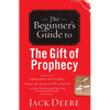 The Beginner's Guide to the Gift of Prophecy - Paperback