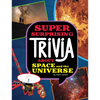 Super Surprising Trivia about Space and the Universe - Paperback