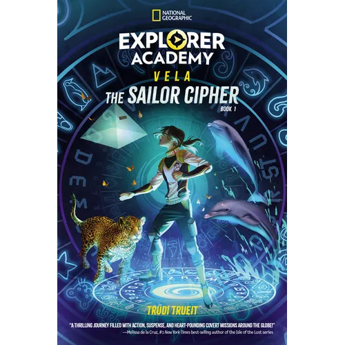 Explorer Academy Vela: The Sailor Cipher (Book 1) - Paperback