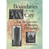 Boundaries of the City: The Architecture of Western Urbanism - Paperback