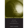 Transpacific Imaginations: History, Literature, Counterpoetics - Hardcover