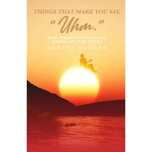 Things That Make You Say "Uhm" - Paperback