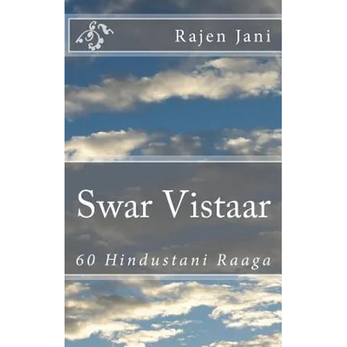 Swar Vistaar: 60 Hindustani Raaga - Paperback