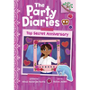 Top Secret Anniversary: A Branches Book (the Party Diaries #3): Volume 3 - Library Binding
