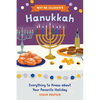 Why We Celebrate Hanukkah: Everything to Know about Your Favorite Holiday - Hardcover