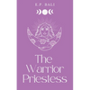 The Warrior Priestess (Pastel Edition) - Paperback