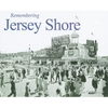 Remembering Jersey Shore - Paperback