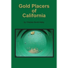 Gold Placers of California - Paperback