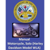 Motorcycle, Solo (Harley Davidson Model WLA) By: United States. War Department - Paperback
