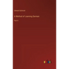 A Method of Learning German: Part II - Hardcover