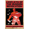 Leaflets of the Russian Revolution: Socialist Organizing in 1917 - Hardcover