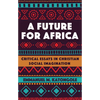A Future for Africa - Hardcover