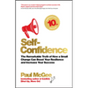 Self-Confidence: The Remarkable Truth of How a Small Change Can Boost Your Resilience and Increase Your Success - Paperback