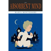 The Absorbent Mind - Paperback