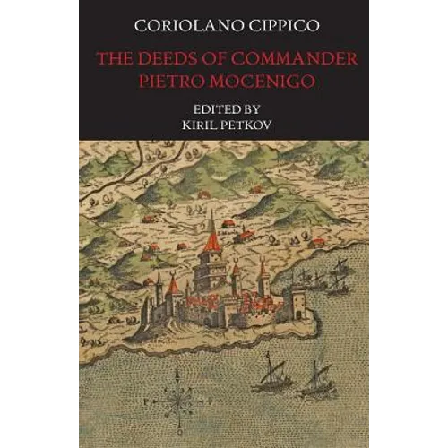 The Deeds of Commander Pietro Mocenigo in Three Books - Paperback