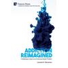 Addiction Reimagined: Challenging Views of an Enduring Social Problem - Paperback