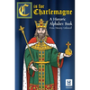 C is for Charlemagne: A Historic Alphabet Book - Paperback