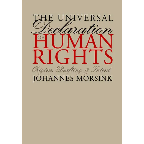 The Universal Declaration of Human Rights: Origins, Drafting, and Intent - Paperback