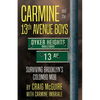 Carmine And The 13th Avenue Boys: Surviving Brooklyn's Colombo Mob - Paperback