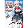 Reborn to Master the Blade: From Hero-King to Extraordinary Squire, Vol. 1 (Light Novel) - Paperback