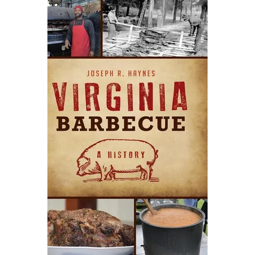 Virginia Barbecue: A History - Hardcover