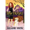 Pawtrayal: Paranormal Cozy Mystery - Paperback