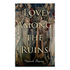 Love Among the Ruins: Historical Novel - Medieval Romance - Paperback